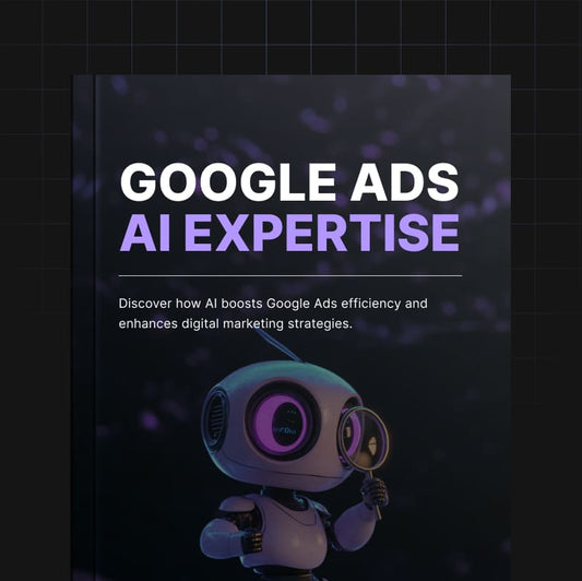 Google Ads AI Expertise