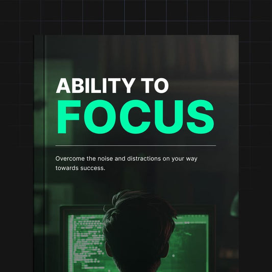 Ability to Focus