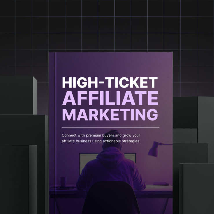 High-Ticket Affiliate Marketing - Bundle