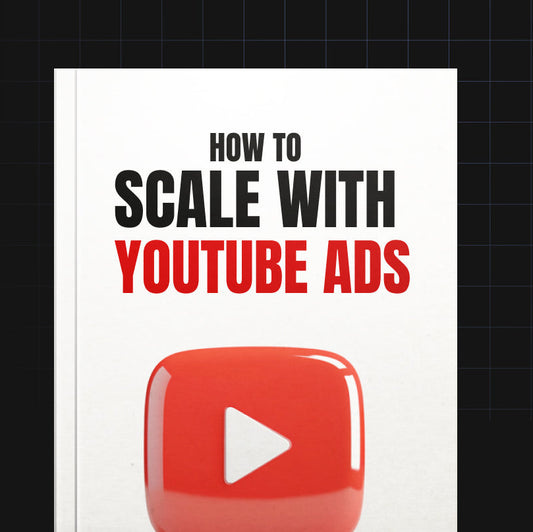 How to Scale with YouTube Ads - Book