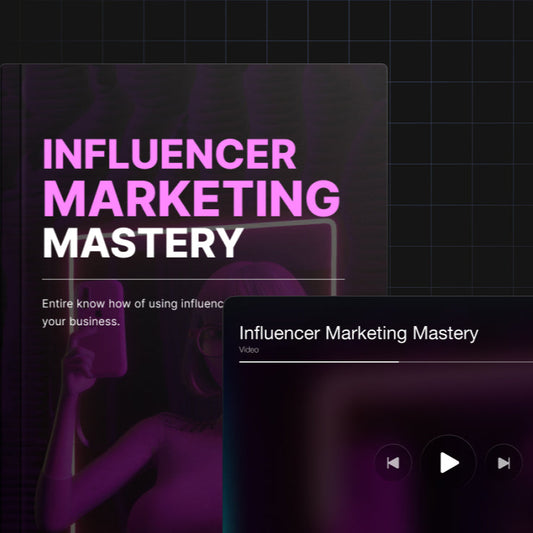 Influencer Marketing Mastery